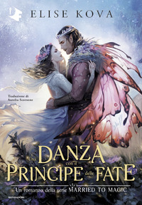 DANZA CON IL PRINCIPE DELLE FATE