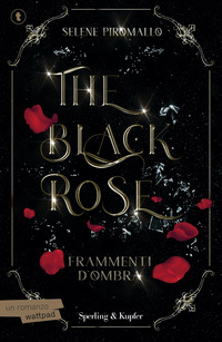 THE BLACK ROSE 2 FRAMMENTI D\'OMBRA
