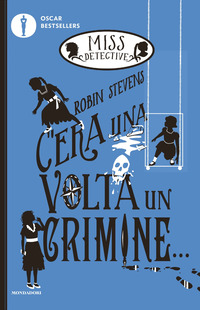 C\'ERA UNA VOLTA UN CRIMINE MISS DETECTIVE