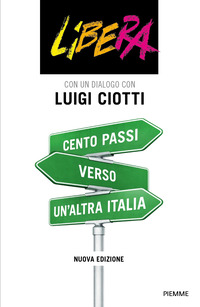 CENTO PASSI VERSO UN\'ALTRA ITALIA