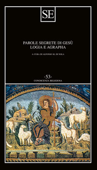 PAROLE SEGRETE DI GESU\' - LOGIA E AGRAPHA