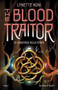 THE BLOOD TRAITOR - LA TRADITRICE DELLA STIRPE