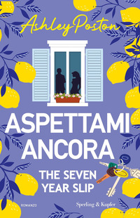 ASPETTAMI ANCORA - THE SEVEN YEAR SLIP