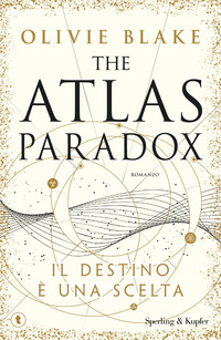 THE ATLAS PARADOX - IL DESTINO E\' UNA SCELTA