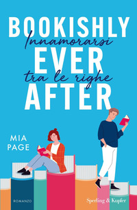 BOOKISHLY EVER AFTER - INNAMORARSI TRA LE RIGHE