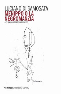 MENIPPO O LA NEGROMANZIA. TESTO GRECO A FRONTE