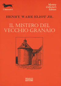 MISTERO DEL VECCHIO GRANAIO