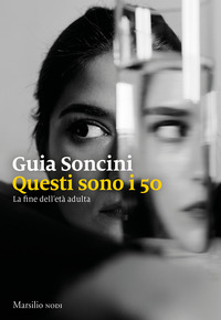 QUESTI SONO I 50 - LA FINE DELL\'ETA\' ADULTA