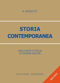 STORIA CONTEMPORANEA - DALL\'UNITA\' D\'ITALIA AI NOSTRI GIORNI