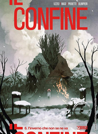 CONFINE 6 - L\'INVERNO CHE NON SE NE VA