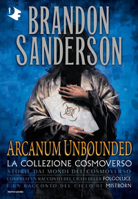 ARCANUM UNBOUNDED - LA COLLEZIONE COSMOVERSO