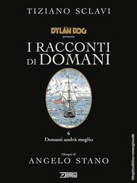 DYLAN DOG PRESENTA I RACCONTI DI DOMANI