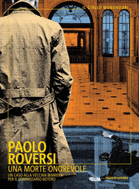 MORTE ONOREVOLE - UN CASO ALLA VECCHIA MANIERA PER IL COMMISSARIO BOTERO