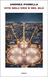 VITE NELL\'ORO E NEL BLU