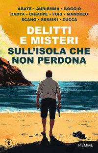 DELITTI E MISTERI SULL\'ISOLA CHE NON PERDONA