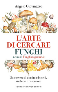 ARTE DI CERCARE FUNGHI