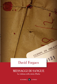 MESSAGGI DI SANGUE - LA VIOLENZA NELLA STORIA D\'ITALIA