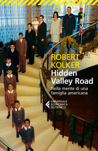HIDDEN VALLEY ROAD - NELLA MENTE DI UNA FAMIGLIA AMERICANA