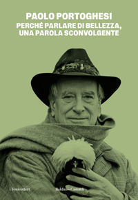 PERCHE\' PARLARE DI BELLEZZA UNA PAROLA SCONVOLGENTE