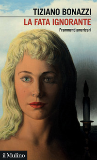 FATA IGNORANTE - FRAMMENTI AMERICANI