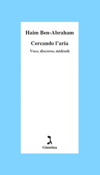 CERCANDO L\'ARIA - VOCE DISCORSO MIDRASH