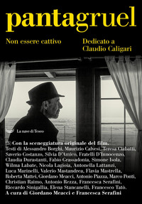 PANTAGRUEL 3 NON ESSERE CATTIVO DEDICATO A CLAUDIO CALIGARI