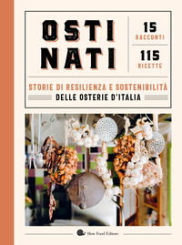 OSTI NATI STORIE DI RESILIENZA E SOSTENIBILITA\'