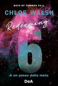 BOYS OF TOMMEN 4.1 REDEEMING 6 - A UN PASSO DALLA META