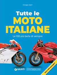 TUTTE LE MOTO ITALIANE - LE 100 PIU\' BELLE DI SEMPRE