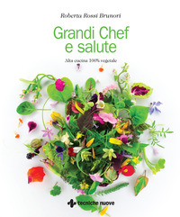 GRANDI CHEF E SALUTE