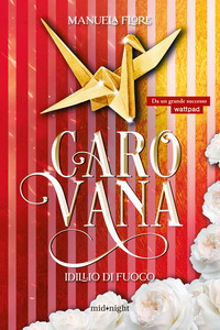 CAROVANA - IDILIO DI FUOCO
