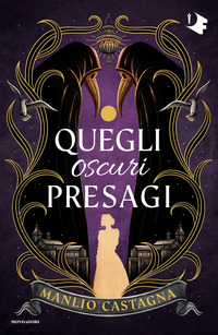 QUEGLI OSCURI PRESAGI