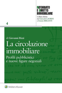 CIRCOLAZIONE IMMOBILIARE - PROFILI PUBBLICISTICI E NUOVE FIGURE NEGOZIALI