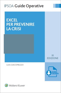 EXCEL PER PREVENIRE LA CRISI - CON ESPANSIONE ONLINE