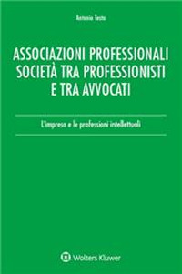 ASSOCIAZIONI PROFESSIONALI SOCIETA\' TRA PROFESSIONISTI E TRA AVVOCATI