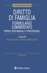 DIRITTO DI FAMIGLIA - FORMULARIO COMMENTATO PROFILI SOSTANZIALI E PROCESSUALI