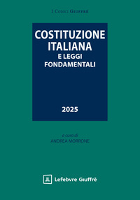 COSTITUZIONE ITALIANA E LEGGI FONDAMENTALI 2025