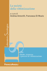 SOCIETA\' DELLA VITTIMIZZAZIONE