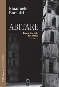 ABITARE - VIVERE I LUOGHI PER ESSERE SE\' STESSI