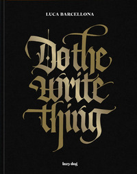 DO THE WRITE THING - EDIZIONE ITALIANA E INGLESE