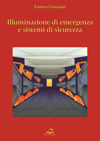 ILLUMINAZIONE DI EMERGENZA E SISTEMI DI SICUREZZA