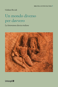 MONDO DIVERSO PER DAVVERO - LA LETTERATURA CLASSICA INDIANA