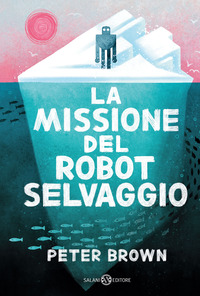 MISSIONE DEL ROBOT SELVAGGIO