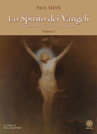 SPIRITO DEI VANGELI 2 - IL REGNO DI DIO IL CORONAMENTO DELL\'OPERA