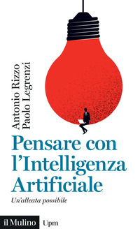 PENSARE CON L\'INTELLIGENZA ARTIFICIALE - UN\'ALLEATA POSSIBILE