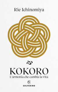 KOKORO - L\'ARMONIA CHE CAMBIA LA VITA