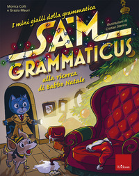 MINI GIALLI DELLA GRAMMATICA 6 SAM GRAMMATICUS ALLA RICERCA DI BABBO NATALE