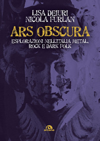 ARS OBSCURA - ESPLORAZIONI NELL\'ITALIA METAL ROCK E DARK FOLK