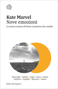 NOVE EMOZIONI - LA NATURA UMANA DI FRONTE AL PIANETA CHE CAMBIA
