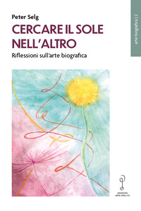 CERCARE IL SOLE NELL\'ALTRO